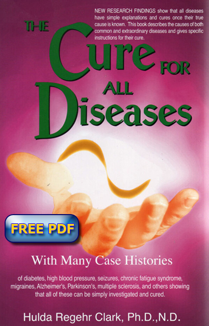 The Cure for All Diseases ebook by Hulda Clark